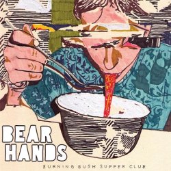 Bear Hands: Burning Bush Supper Club