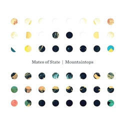 Mates of State - Mountaintop